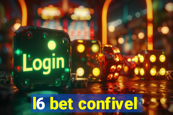 l6 bet confivel